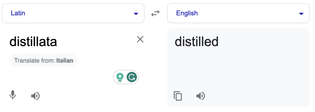 Screen shot of distillata in Google Translate  from English to Latin